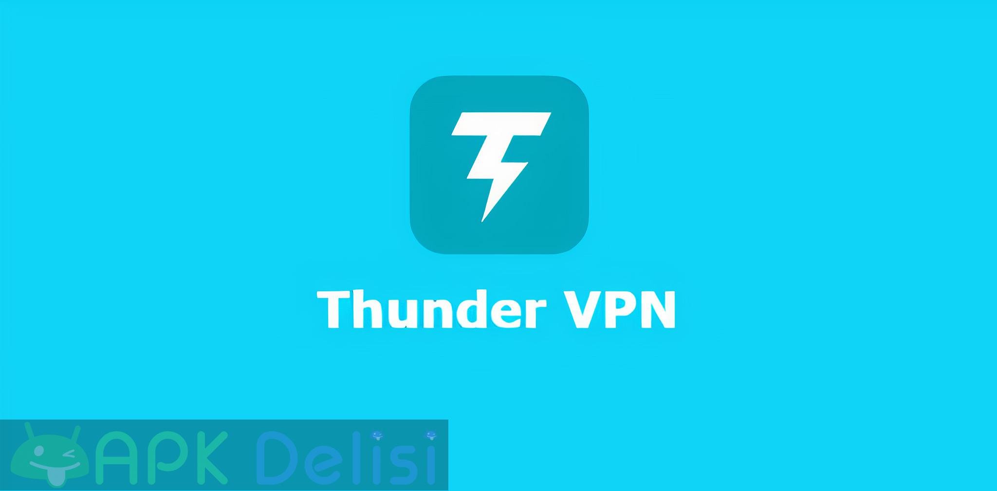 thunder vpn vip mod apk kilitler acik apkdelisi.net 0