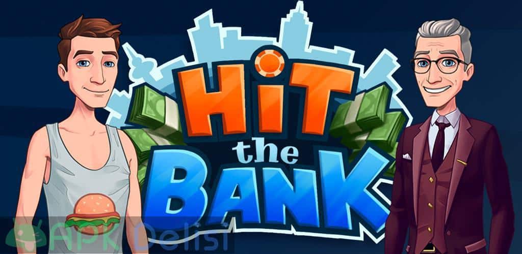 hit the bank life simulator mod apk para hileli apkdelisi.net 0